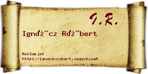 Ignácz Róbert névjegykártya
